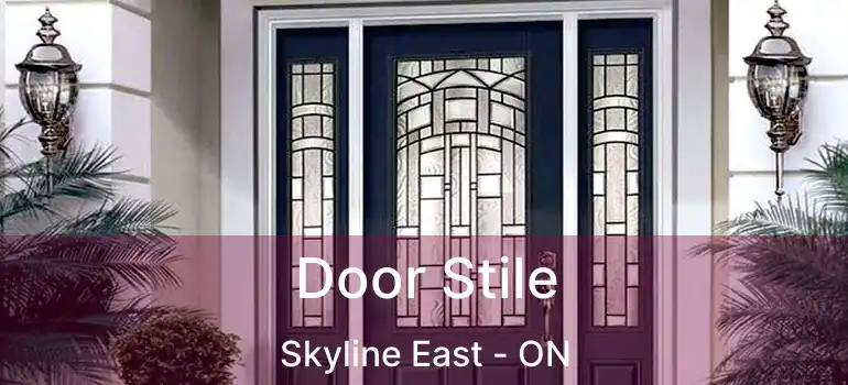 Door Stile Skyline East - ON