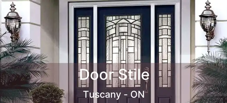  Door Stile Tuscany - ON