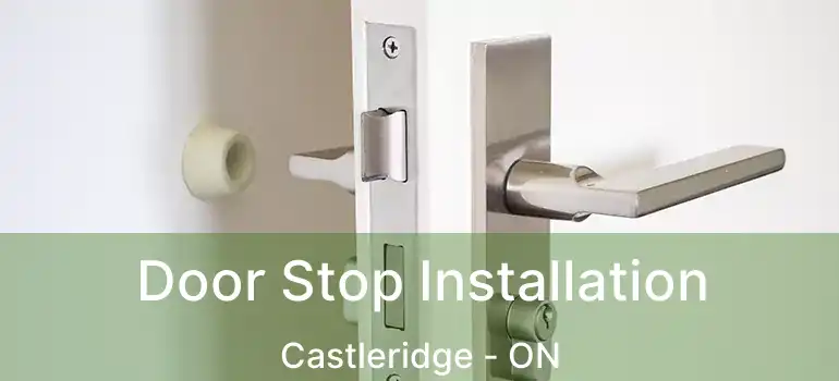  Door Stop Installation Castleridge - ON