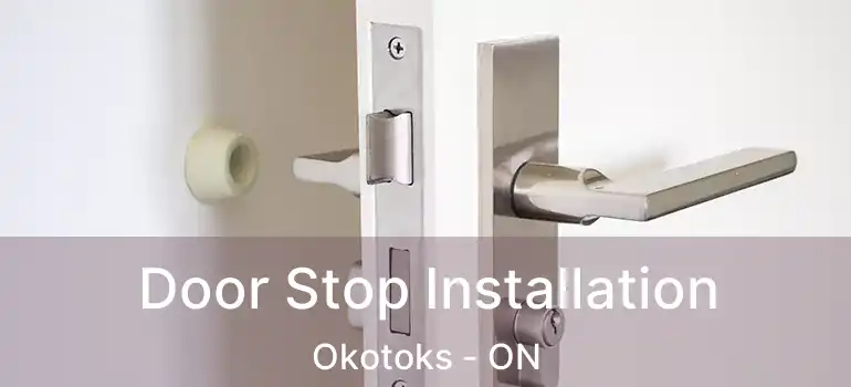  Door Stop Installation Okotoks - ON