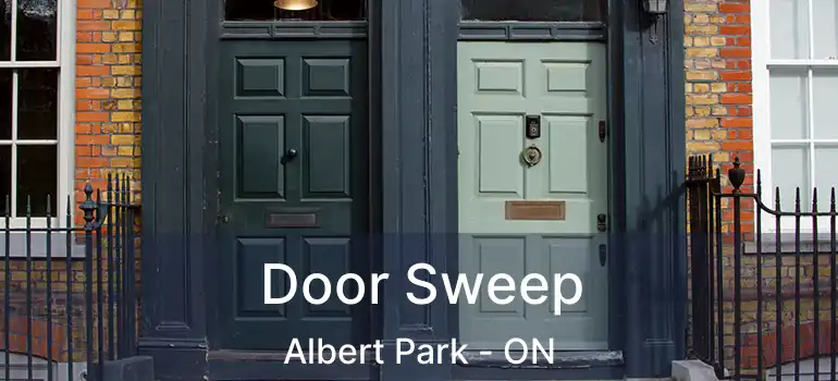  Door Sweep Albert Park - ON
