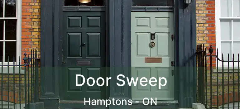  Door Sweep Hamptons - ON