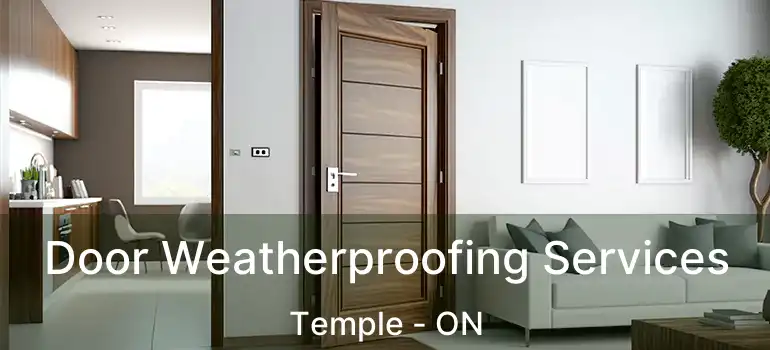  Door Weatherproofing Services Temple - ON