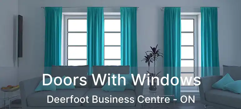  Doors With Windows Deerfoot Business Centre - ON