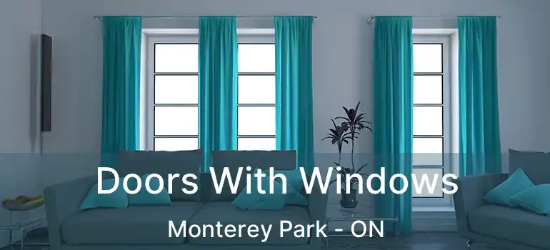  Doors With Windows Monterey Park - ON