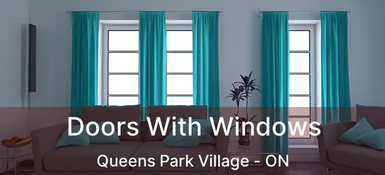  Doors With Windows Queens Park Village - ON