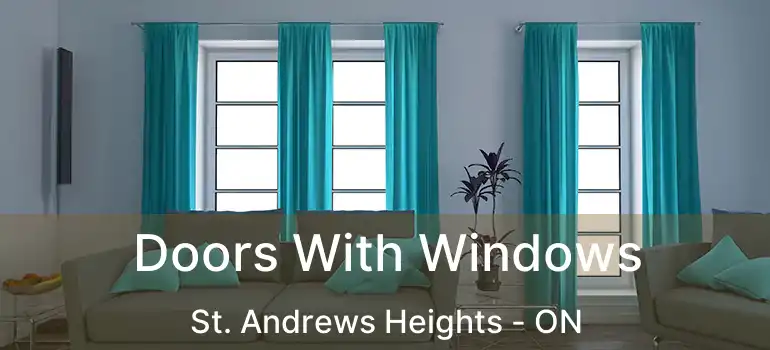  Doors With Windows St. Andrews Heights - ON