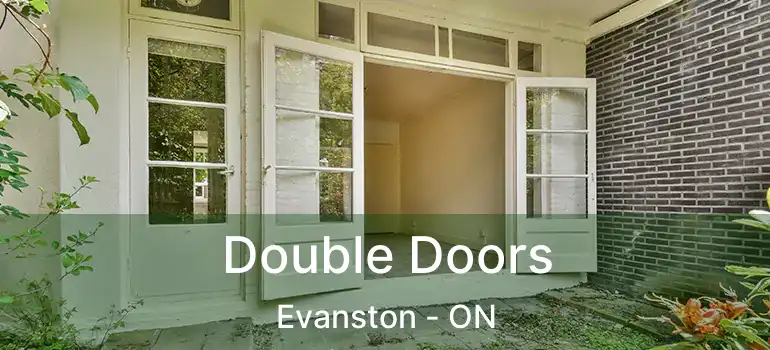  Double Doors Evanston - ON