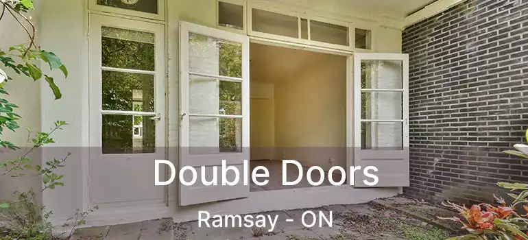  Double Doors Ramsay - ON