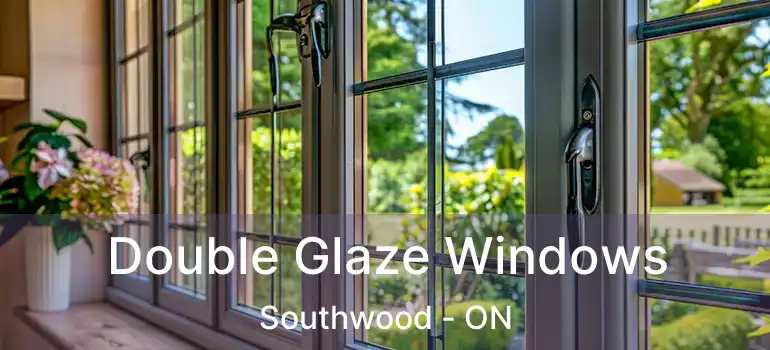  Double Glaze Windows Southwood - ON