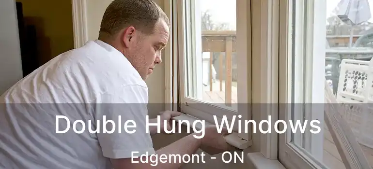  Double Hung Windows Edgemont - ON