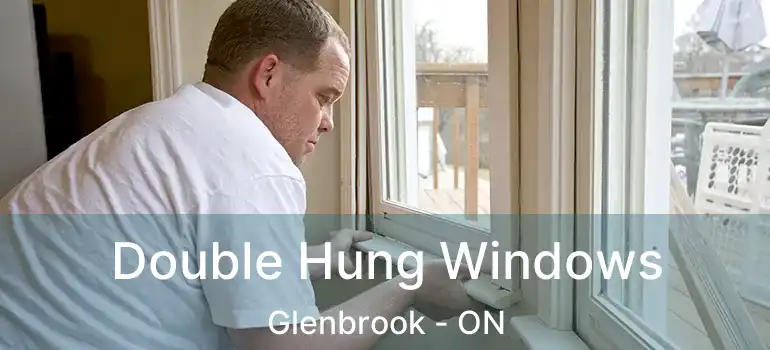  Double Hung Windows Glenbrook - ON