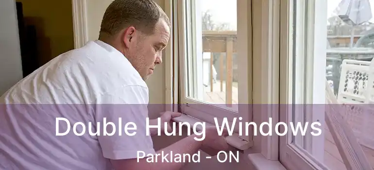  Double Hung Windows Parkland - ON