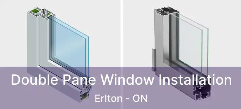 Double Pane Window Installation Erlton - ON