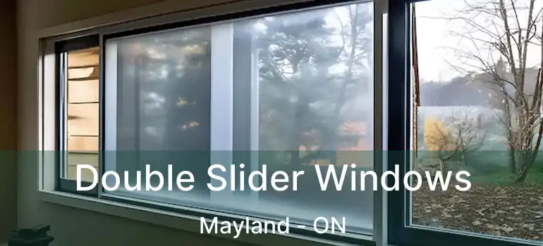  Double Slider Windows Mayland - ON