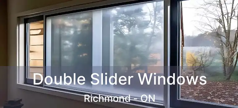  Double Slider Windows Richmond - ON