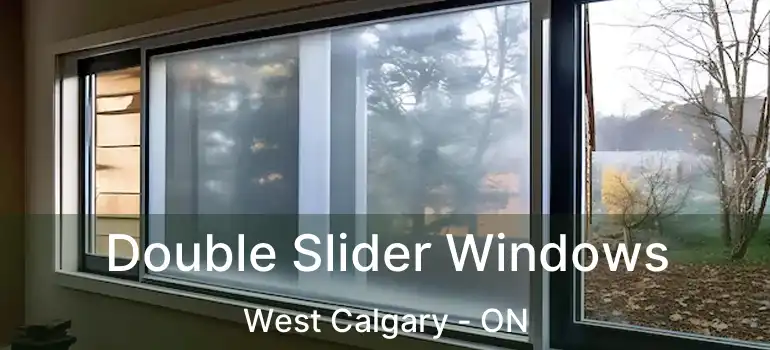  Double Slider Windows West Calgary - ON