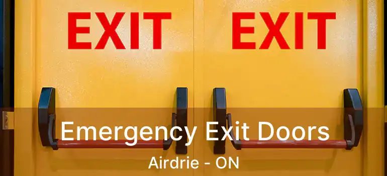  Emergency Exit Doors Airdrie - ON