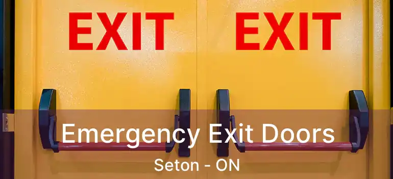  Emergency Exit Doors Seton - ON