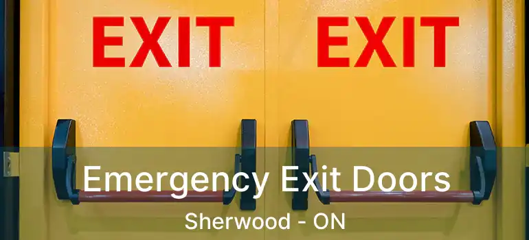  Emergency Exit Doors Sherwood - ON