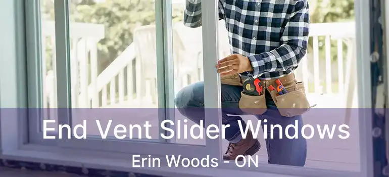  End Vent Slider Windows Erin Woods - ON