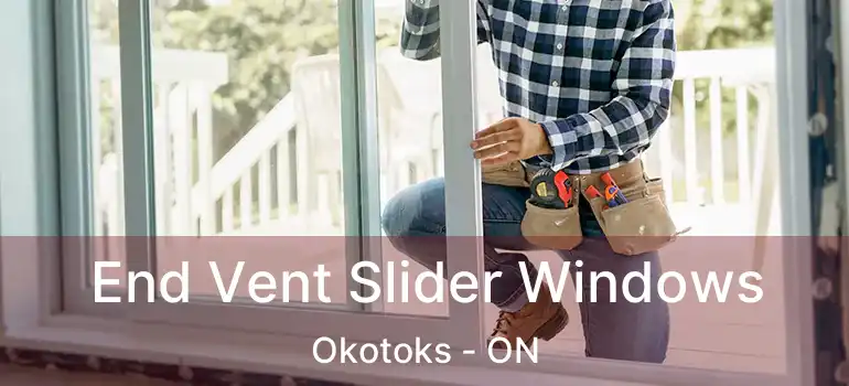  End Vent Slider Windows Okotoks - ON