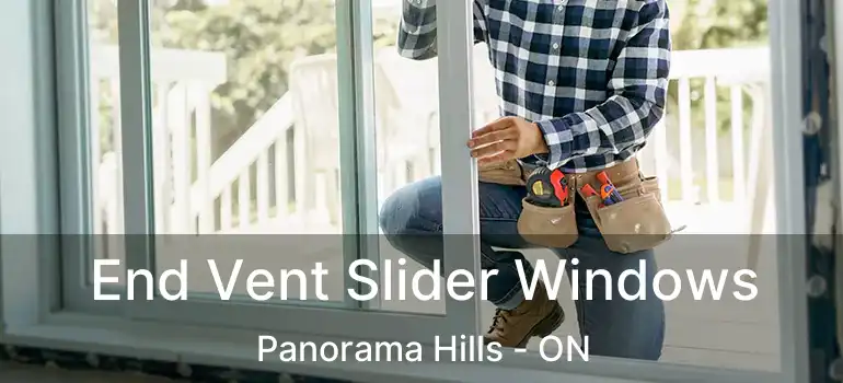  End Vent Slider Windows Panorama Hills - ON