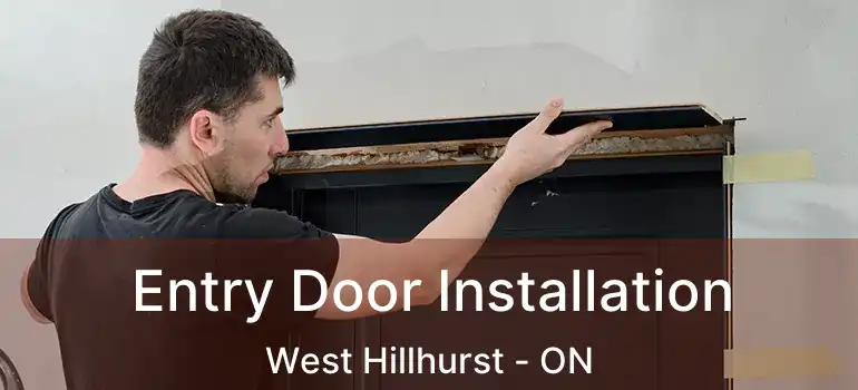  Entry Door Installation West Hillhurst - ON