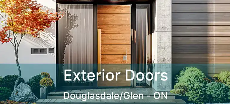  Exterior Doors Douglasdale/Glen - ON