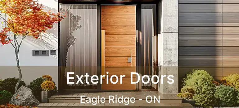 Exterior Doors Eagle Ridge - ON