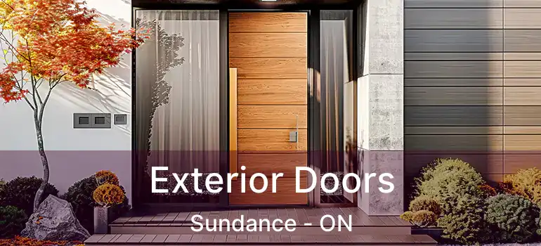  Exterior Doors Sundance - ON
