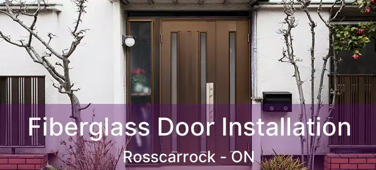  Fiberglass Door Installation Rosscarrock - ON