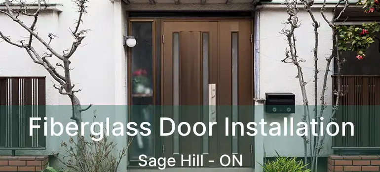  Fiberglass Door Installation Sage Hill - ON