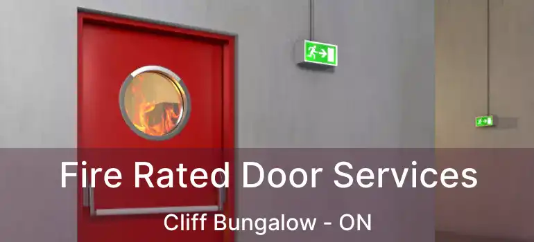  Fire Rated Door Services Cliff Bungalow - ON