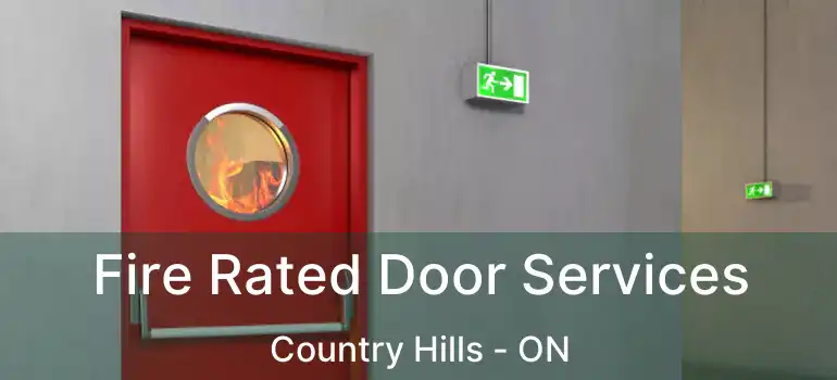  Fire Rated Door Services Country Hills - ON