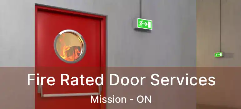  Fire Rated Door Services Mission - ON