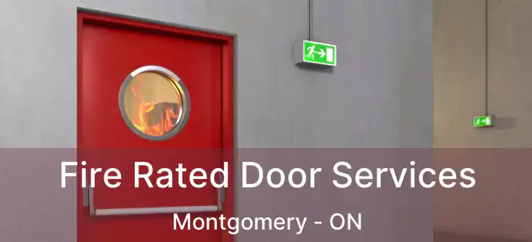  Fire Rated Door Services Montgomery - ON