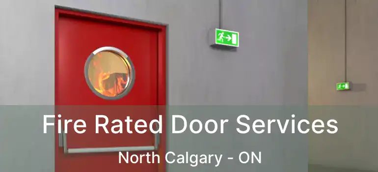  Fire Rated Door Services North Calgary - ON
