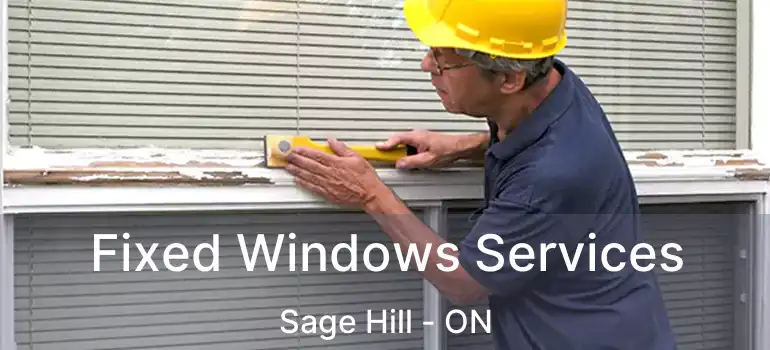  Fixed Windows Services Sage Hill - ON