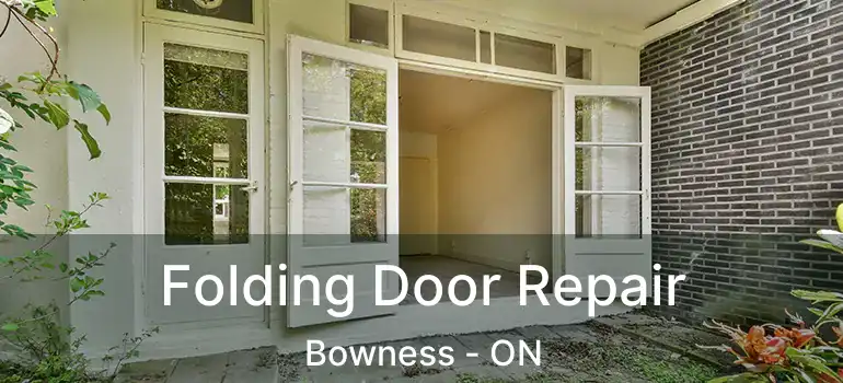  Folding Door Repair Bowness - ON