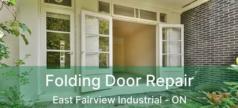  Folding Door Repair East Fairview Industrial - ON