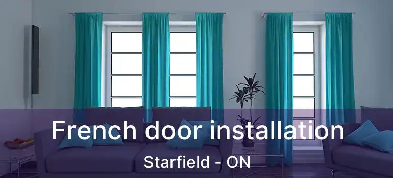  French door installation Starfield - ON
