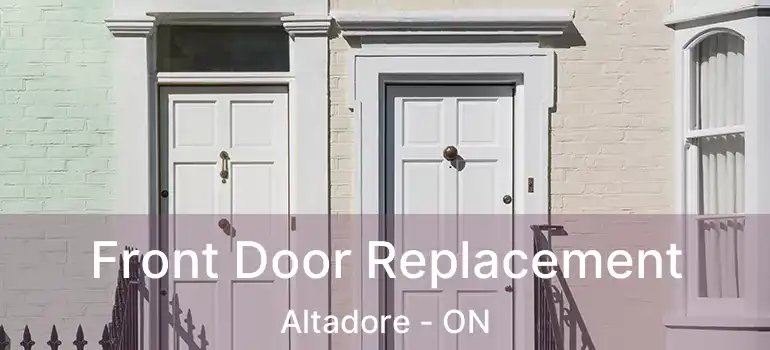  Front Door Replacement Altadore - ON