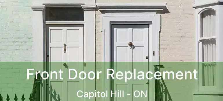  Front Door Replacement Capitol Hill - ON