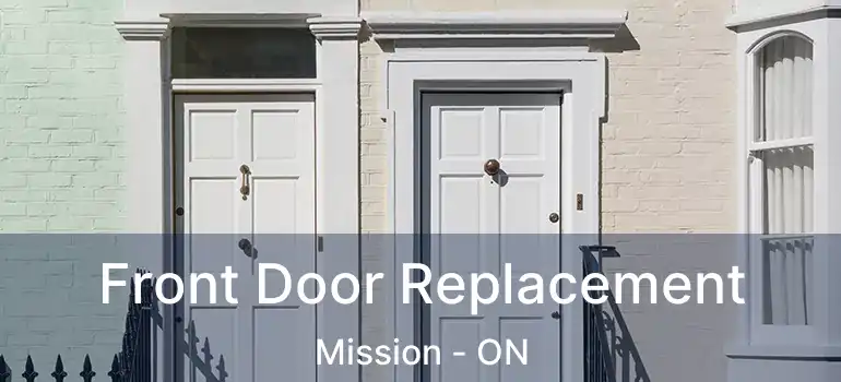  Front Door Replacement Mission - ON