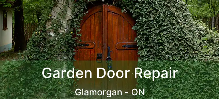 Garden Door Repair Glamorgan - ON