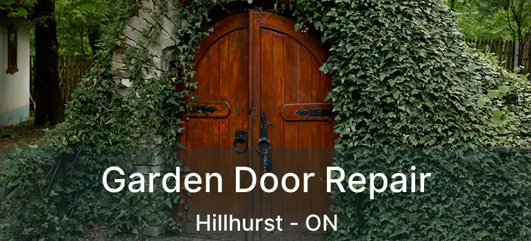  Garden Door Repair Hillhurst - ON