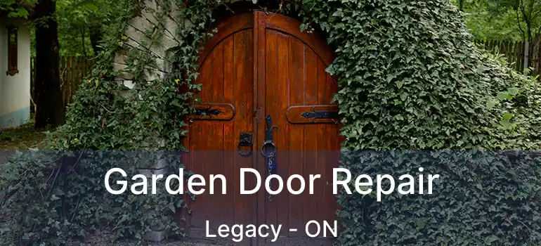  Garden Door Repair Legacy - ON