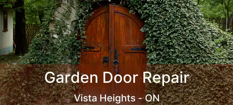  Garden Door Repair Vista Heights - ON
