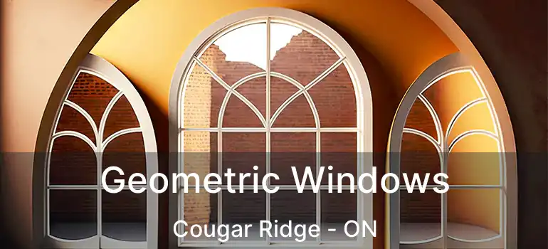  Geometric Windows Cougar Ridge - ON